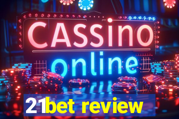 21bet review